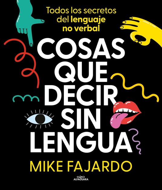 Cosas que decir sin lengua - Mike Fajardo - ebook