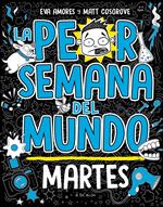 La peor semana del mundo 2 - Martes