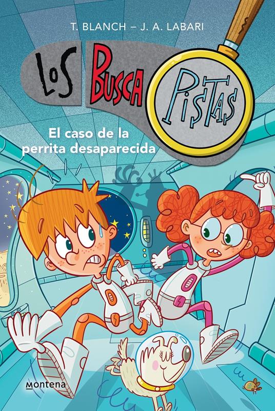 Los BuscaPistas 16 - El caso de la perrita desaparecida - José Ángel Labari,Teresa Blanch - ebook