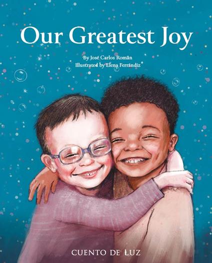 Our Greatest Joy - José Carlos Román,Elena Ferrándiz - ebook