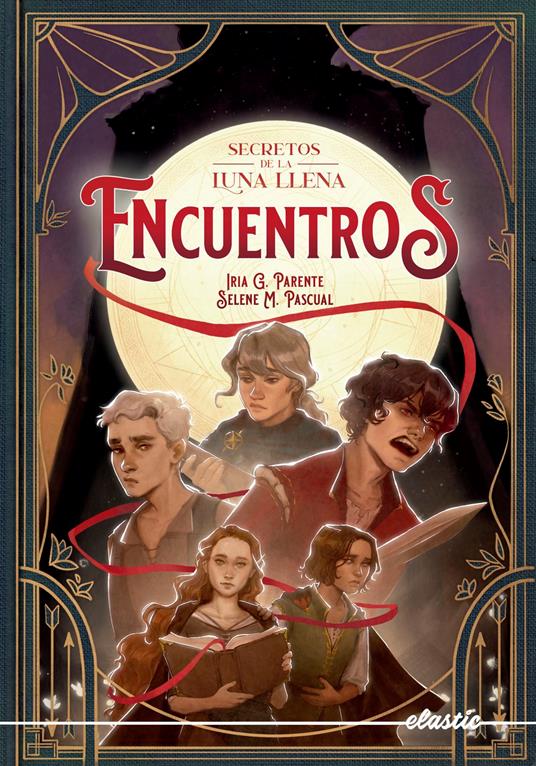 Secretos de la luna llena 2. Encuentros - Iria G. Parente,Selene M. Pascual - ebook