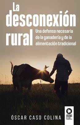 La desconexión rural - Óscar Caso - cover