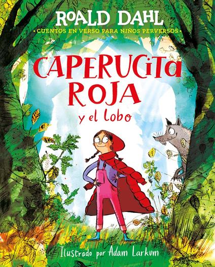 Caperucita roja y el lobo en verso (Colección Alfaguara Clásicos) - Roald Dahl,Miguel Azaola Rodríguez-Espina - ebook
