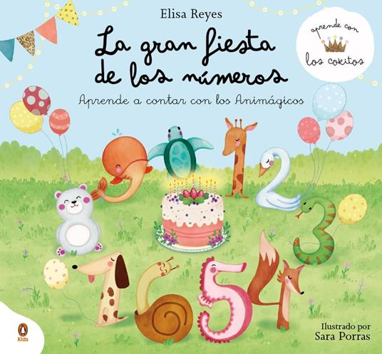 La gran fiesta de los números (Aprende con los Cokitos 1) - Los Cokitos,Elisa Reyes - ebook