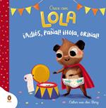 ¡Adiós, pañal! ¡Hola, orinal! (Crece con Lola)