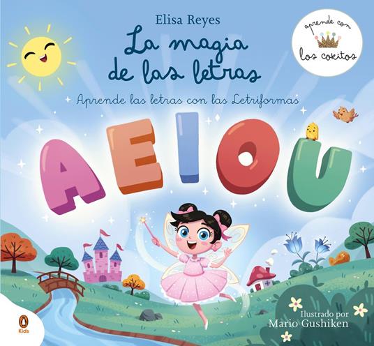 La magia de las letras (Aprende con los Cokitos 2) - Los Cokitos,Elisa Reyes - ebook