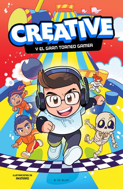 Creative y el gran torneo gamer - CreAtive,Akimaro - ebook