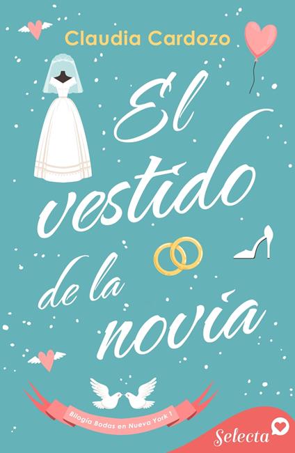 El vestido de la novia (Bodas en Nueva York 1)