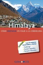 Himalaya. C?mo preparar un viaje a la cordillera