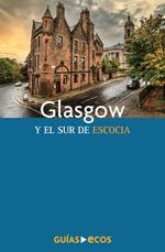 Glasgow y el sur de Escocia