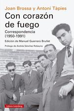 Con corazón de fuego. Correspondencia (1950-1991)