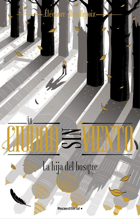 La hija del bosque (La Ciudad sin Viento 2) - Éléonore Devillepoix,Inés Belaustegui Trías - ebook