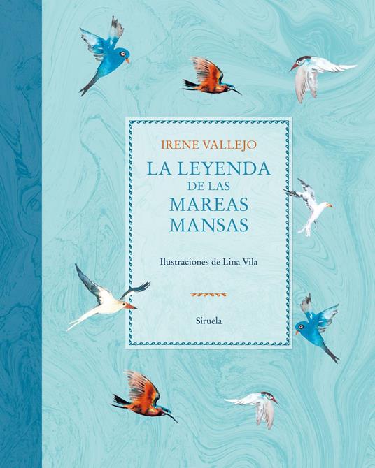 La leyenda de las mareas mansas - Irene Vallejo,Lina Vila - ebook