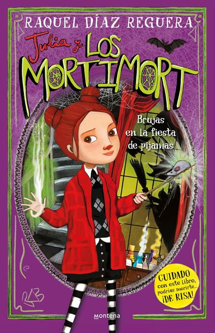 Julia y Los Mortimort 2 - Brujas en la fiesta de pijamas - Raquel Díaz Reguera - ebook