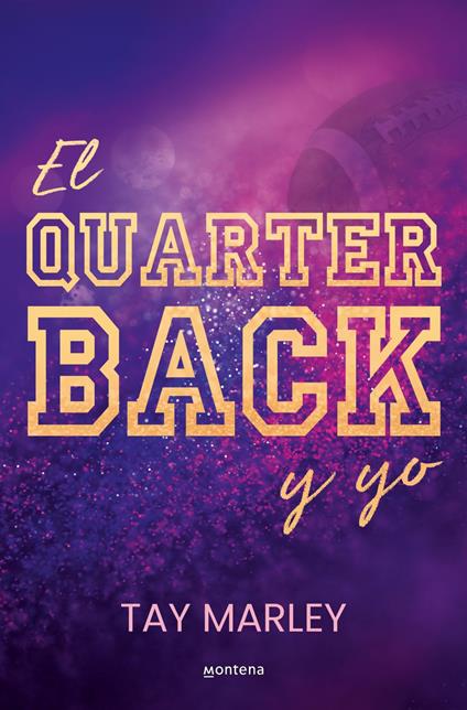 El quarterback y yo - Tay Marley,Elena Macian Masip - ebook