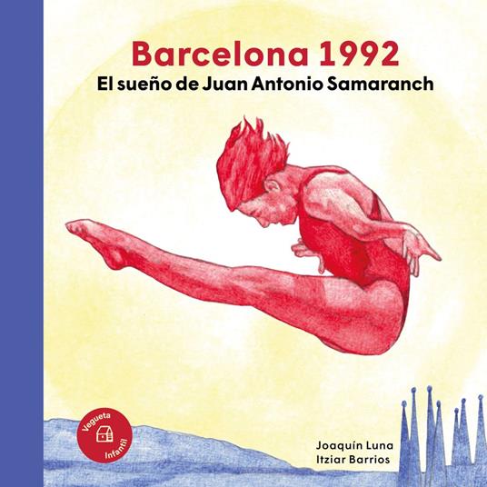 Barcelona 1992. El sueño de Juan Antonio Samaranch - Joaquín Luna,Itziar Barrios - ebook