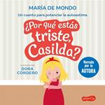 ¿Por qué estás triste, Casilda? Un cuento para potenciar la autoestima