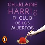 El Club de los Muertos (Sookie Stackhouse 3)