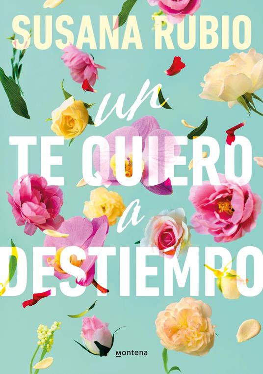 Un te quiero a destiempo - Susana Rubio - ebook