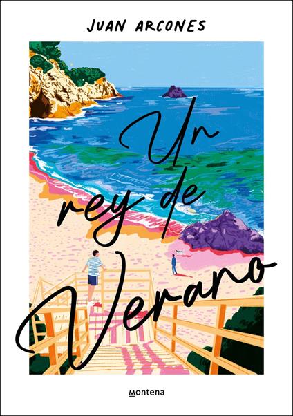 Un rey de verano - Juan Arcones - ebook