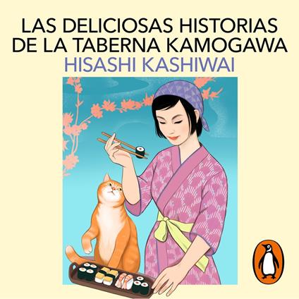 Las deliciosas historias de la taberna Kamogawa (Taberna Kamogawa 2)