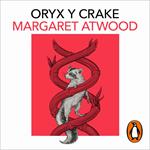 Oryx y Crake (Trilogía de MaddAddam 1)