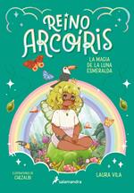 Reino Arcoíris 3 - La magia de la luna esmeralda