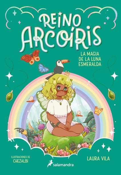 Reino Arcoíris 3 - La magia de la luna esmeralda - Laura Vila - ebook