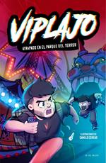 Viplajo 1 - Atrapado en el parque del terror