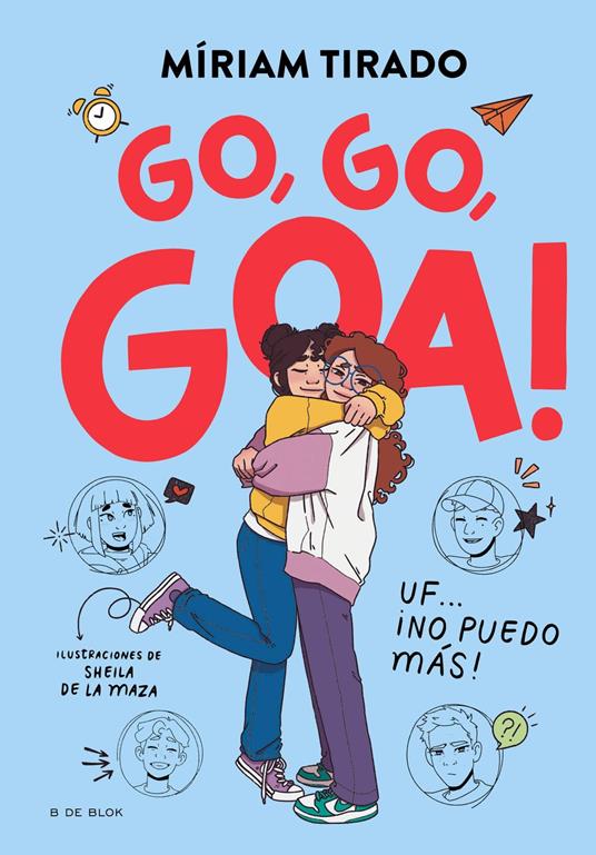 Me llamo Goa 4 - Go, go, Goa! - Míriam Tirado,Sheila de la Maza,Ricky Gil - ebook