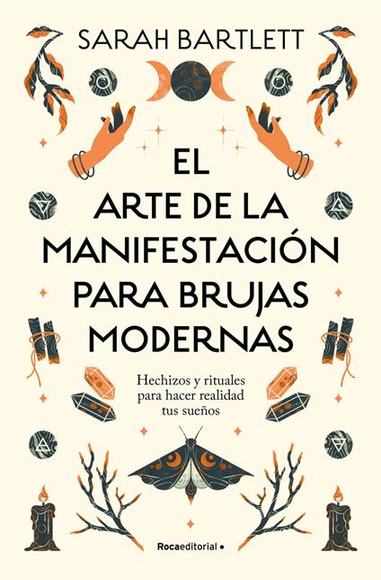 El arte de la manifestación para brujas modernas