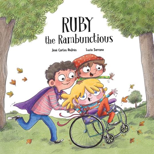 Ruby the Rambunctious - José Carlos Andrés,Lucía Serrano - ebook