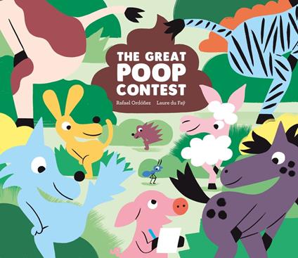 The Great Poop Contest - Rafael Ordóñez,Laure du Faÿ - ebook