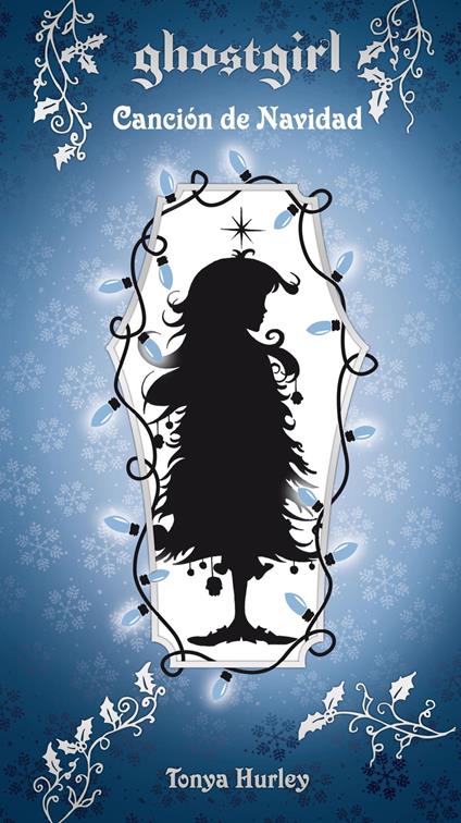 Ghostgirl 4 - Canción de Navidad - Tonya Hurley - ebook