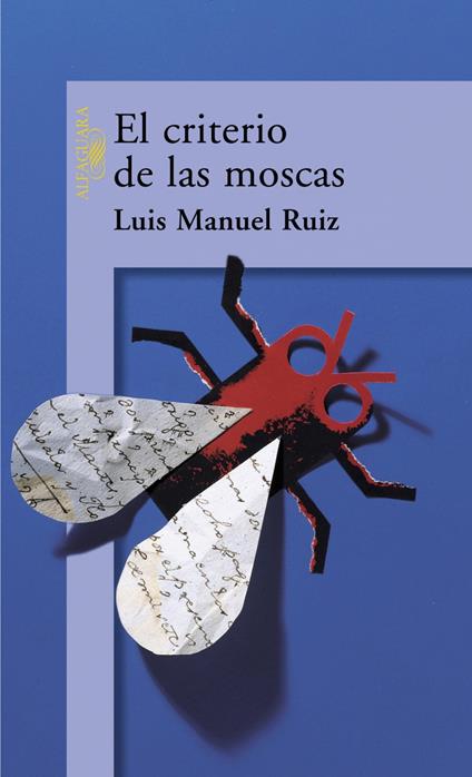 El criterio de las moscas