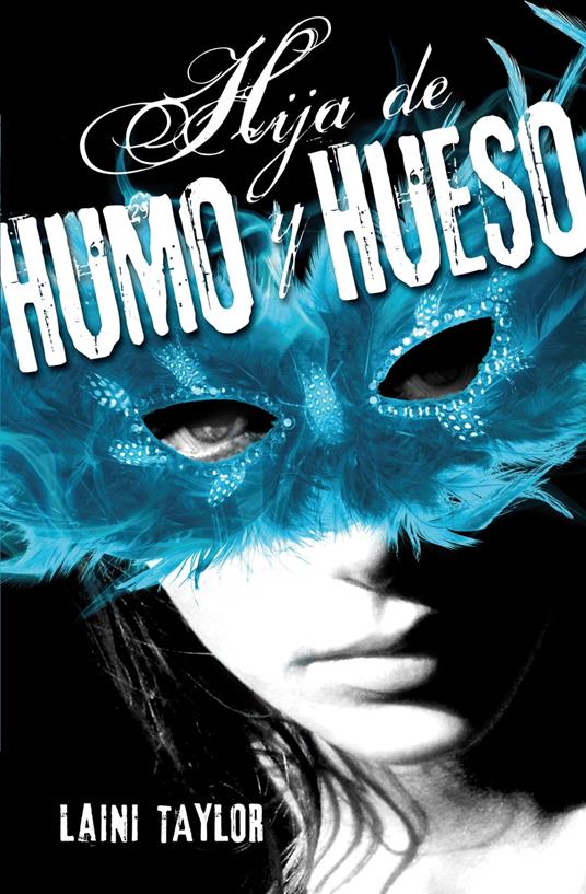 Hija de humo y hueso (Hija de humo y hueso 1) - Laini Taylor,Montserrat Nieto Sánchez - ebook