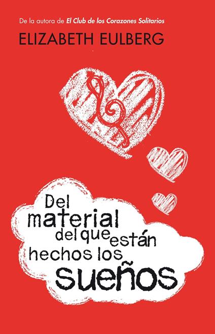 Del material del que están hechos los sueños - Elizabeth Eulberg - ebook