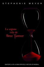 La segona vida de Bree Tanner (Saga Crepuscle)