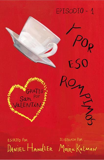 Y por eso rompimos (Episodio 1) - Daniel Handler,Maira Kalman - ebook