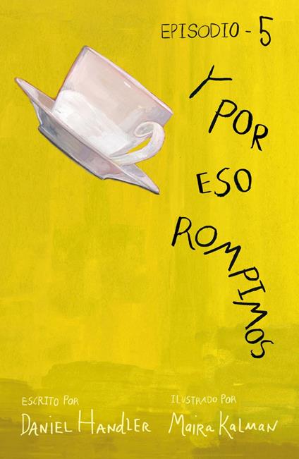 Y por eso rompimos (Episodio 5) - Daniel Handler,Maira Kalman - ebook