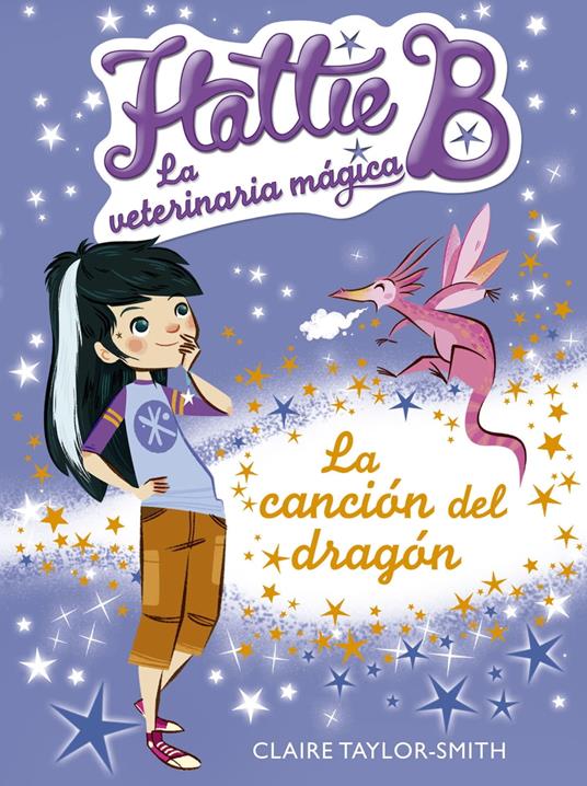 La canción del dragón (Hattie B. La veterinaria mágica 1) - Claire Taylor-Smith - ebook