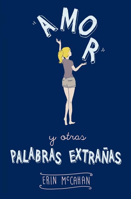 Amor y otras palabras extrañas - Erin McCahan - ebook