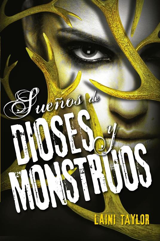 Sueños de dioses y monstruos (Hija de humo y hueso 3) - Laini Taylor - ebook