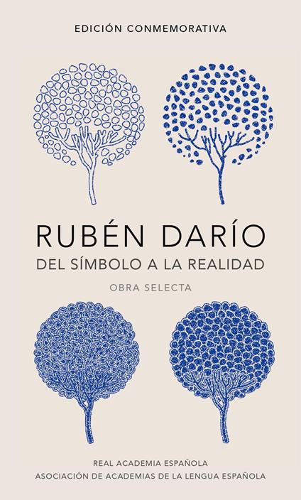 Rubén Darío, del símbolo a la realidad (Edición conmemorativa de la RAE y la ASALE)