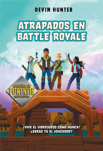 Atrapados en Battle Royale (Fortnite: Atrapados en Battle Royale 1) - Devin Hunter - ebook