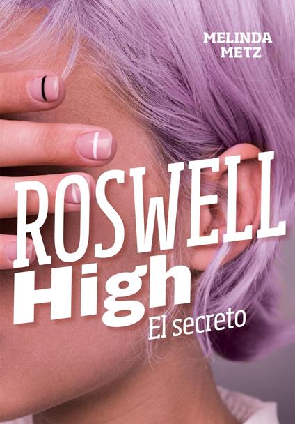 El secreto (Roswell High) - Melinda Metz - ebook