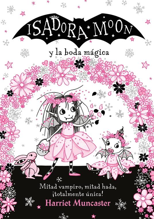 Grandes historias de Isadora Moon 3 - Isadora Moon y la boda mágica - Harriet Muncaster,Vanesa Pérez-Sauquillo - ebook