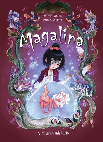 Magalina y el gran misterio (Serie Magalina 2) - Paola Antista,Sylvia Douye - ebook