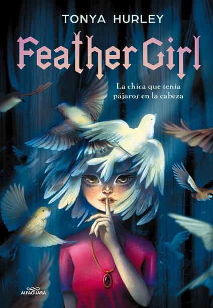 Feather girl - Tonya Hurley - ebook