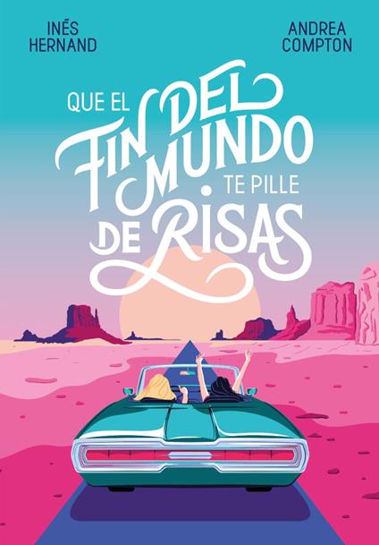 Que el fin del mundo te pille de risas - Andrea Compton,Inés Hernand - ebook